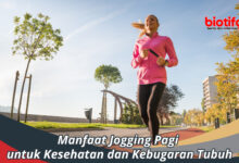 Manfaat Dan Tips Jogging Pagi: Kebugaran Dan Kesehatan Anda
