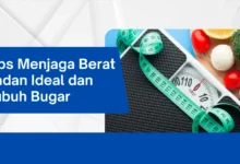 Tips Menjaga Berat Badan Dan Kesehatan Optimal
